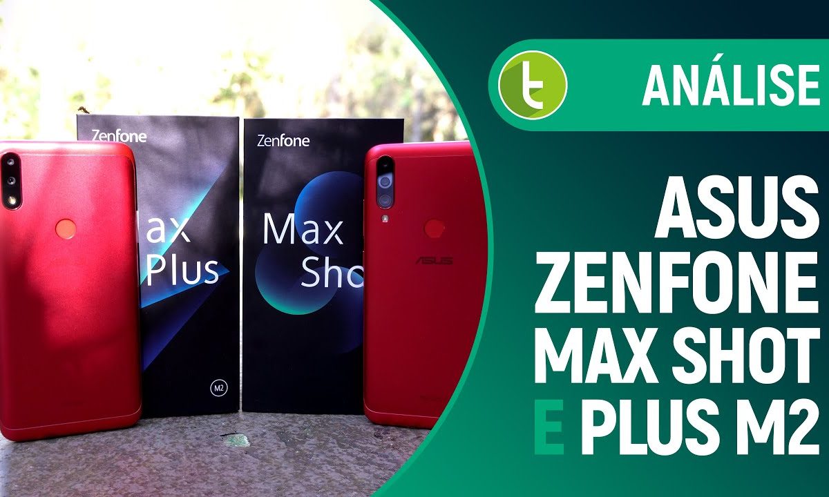 Zenfone Max Shot e Max Plus M2: pegue sua motinha e saia do basicão | Análise / Review